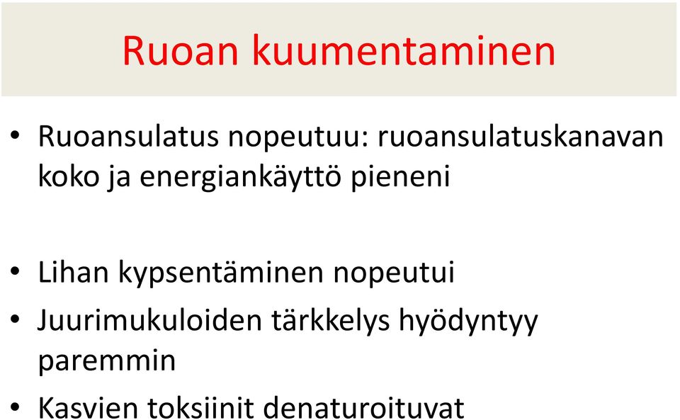 pieneni Lihan kypsentäminen nopeutui