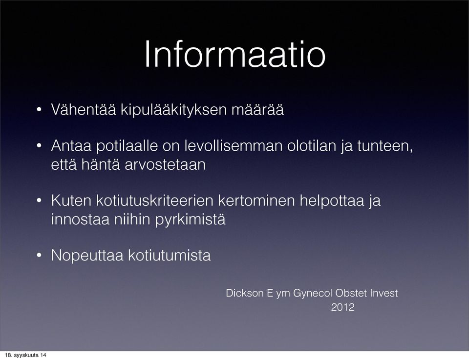 kotiutuskriteerien kertominen helpottaa ja innostaa niihin