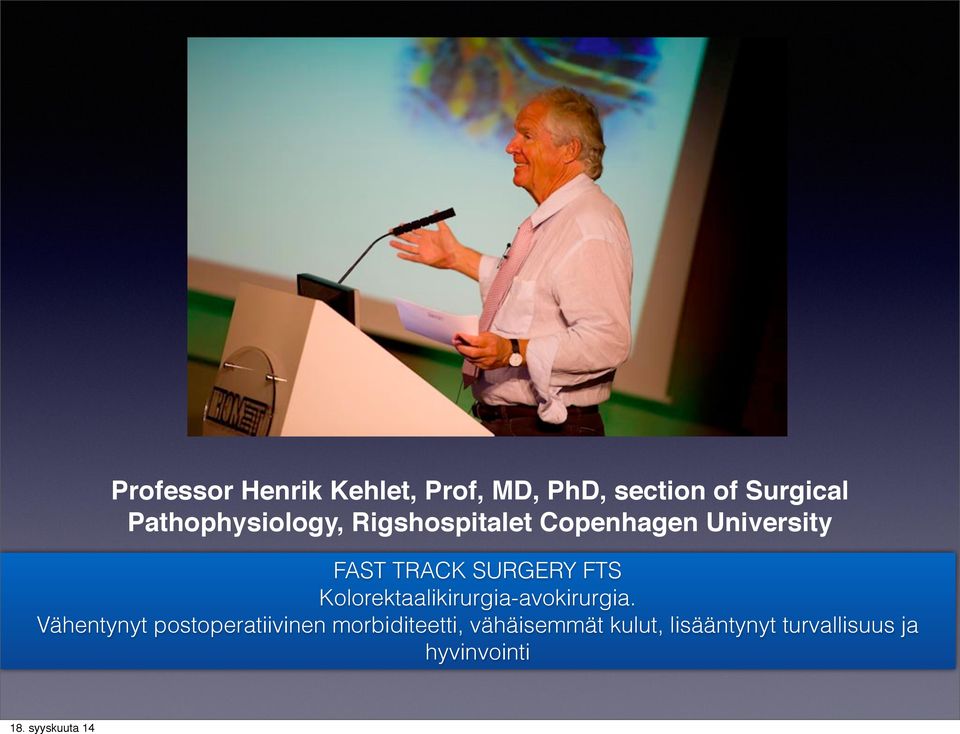 Pathophysiology, Rigshospitalet Copenhagen University FAST TRACK SURGERY