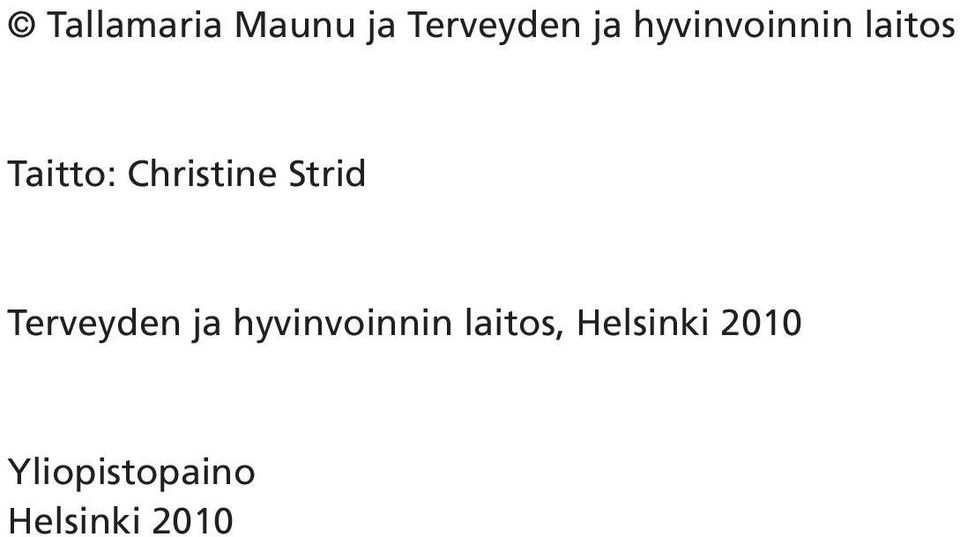 Strid Terveyden ja hyvinvoinnin