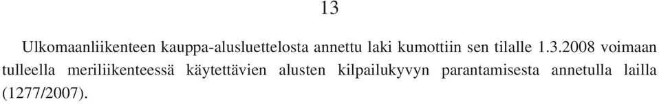 2008 voimaan tulleella meriliikenteessä