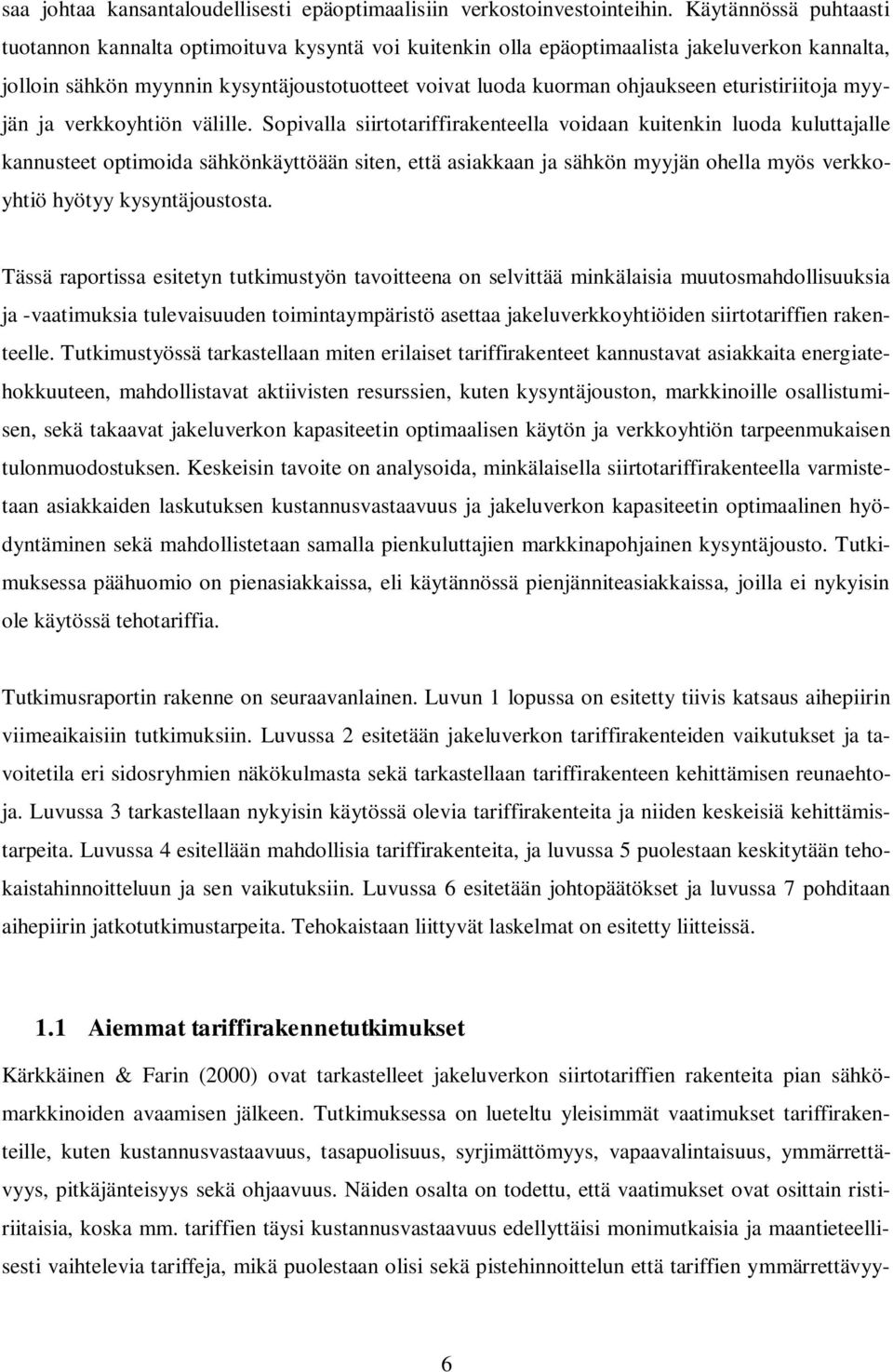 eturistiriitoja myyjän ja verkkoyhtiön välille.