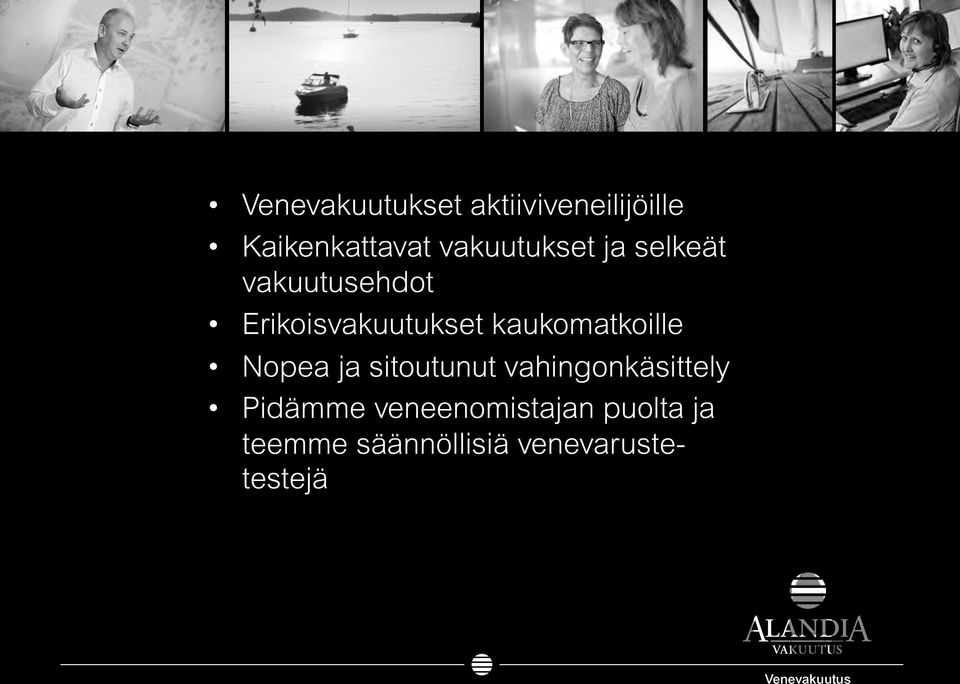 kaukomatkoille Nopea ja sitoutunut vahingonkäsittely Pidämme