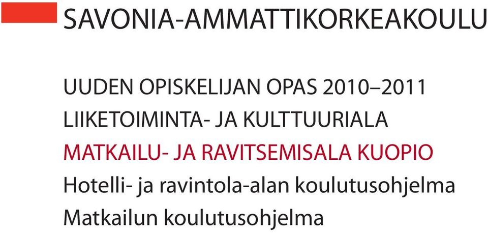 RAVITSEMISALA KUOPIO Hotelli- ja