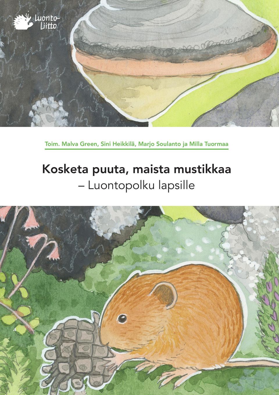 Milla Tuormaa Kosketa puuta,