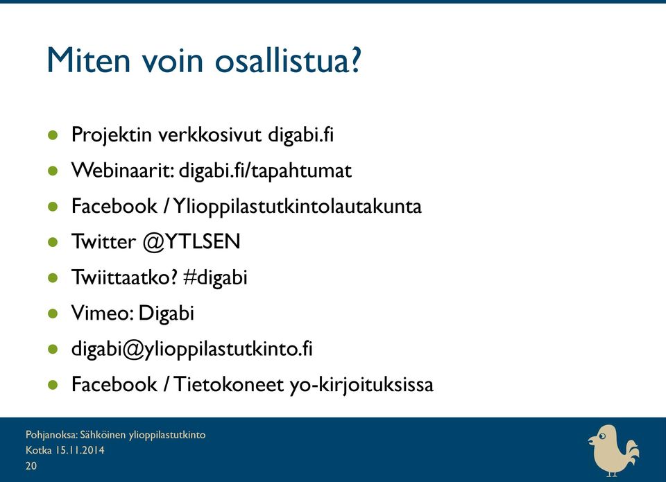 fi/tapahtumat Facebook / Ylioppilastutkintolautakunta Twitter