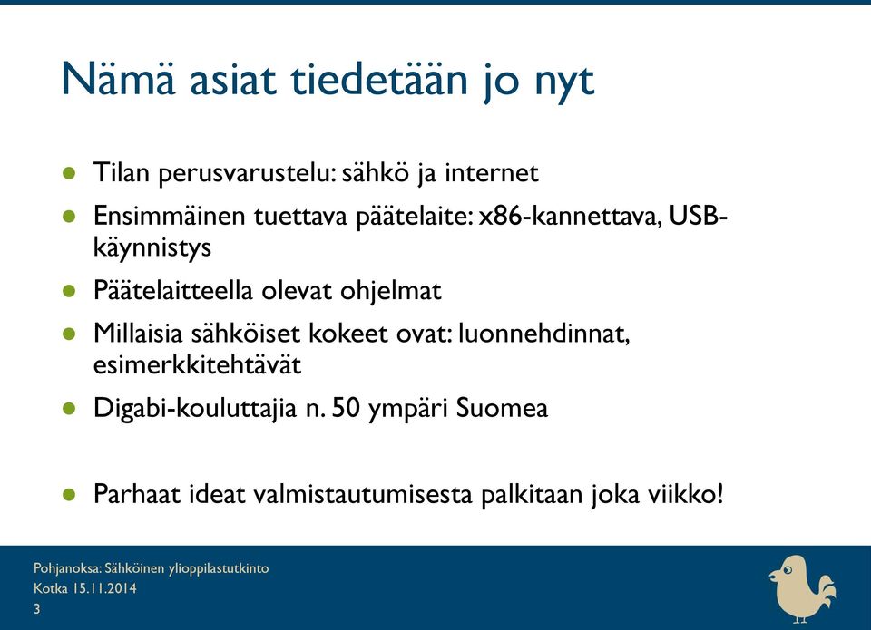 ohjelmat Millaisia sähköiset kokeet ovat: luonnehdinnat, esimerkkitehtävät