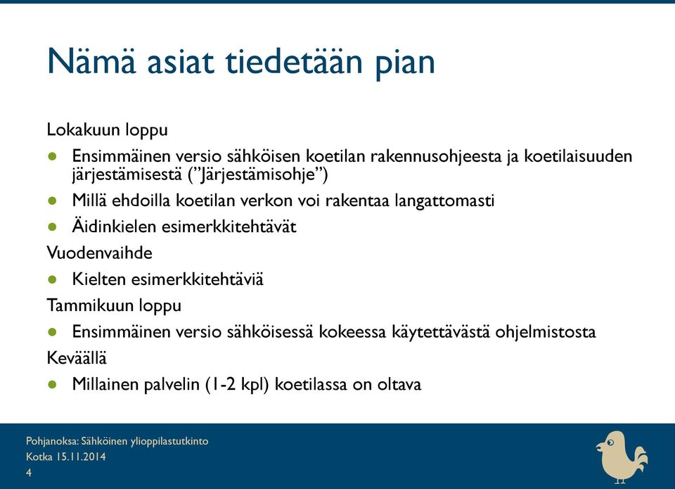 langattomasti Äidinkielen esimerkkitehtävät Vuodenvaihde Kielten esimerkkitehtäviä Tammikuun loppu