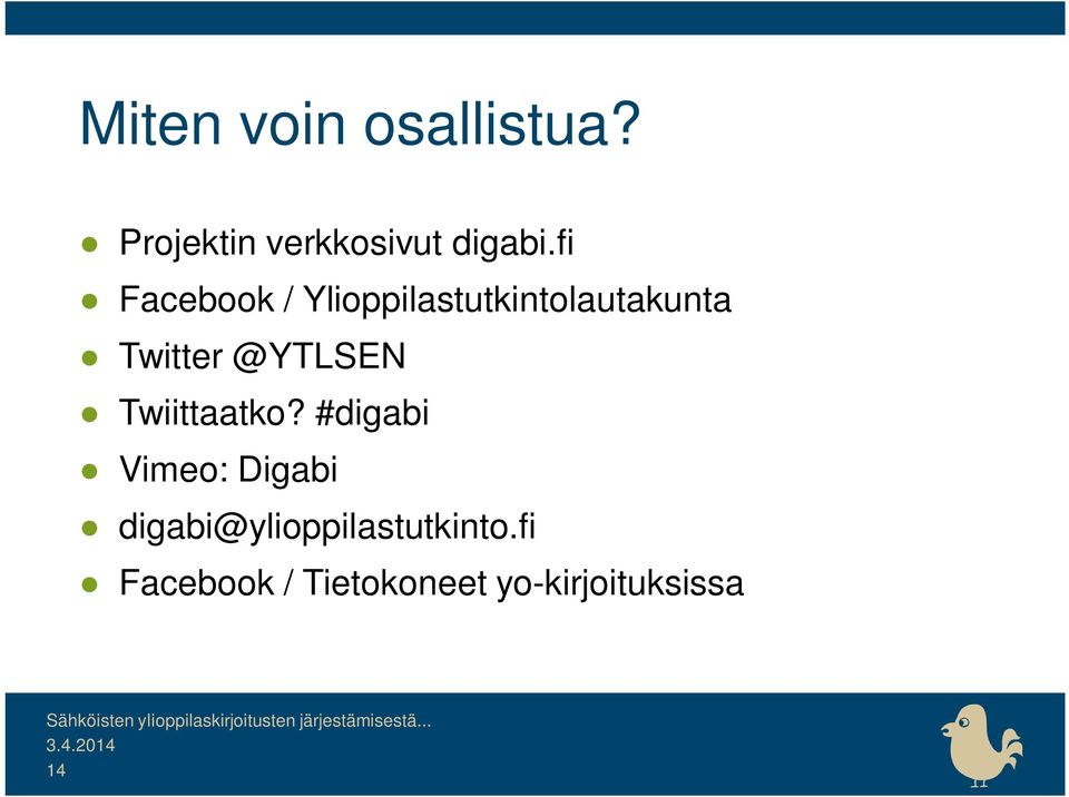 @YTLSEN Twiittaatko?