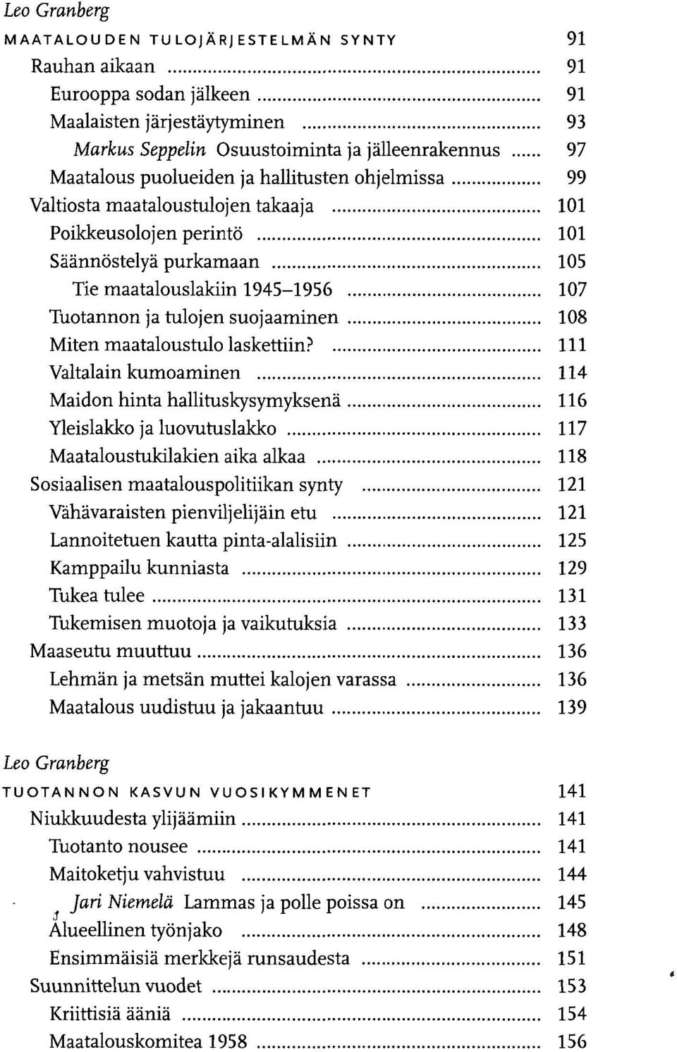 108 Miten maataloustulo laskettiin?