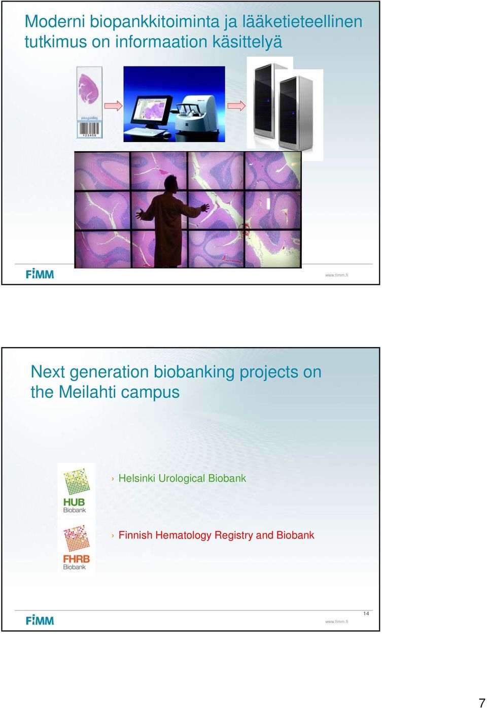 biobanking projects on the Meilahti campus Helsinki