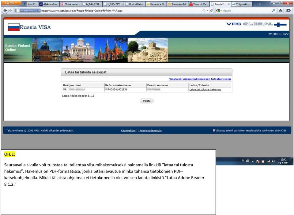 Hakemus on PDF-formaatissa, jonka pitäisi avautua minkä tahansa tietokoneen
