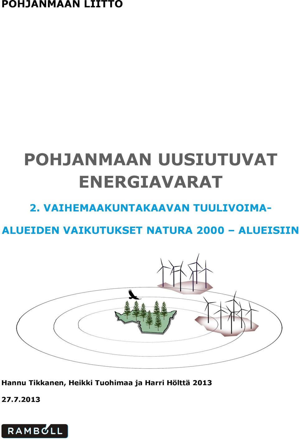 VAIHEMAAKUNTAKAAVAN TUULIVOIMA- ALUEIDEN