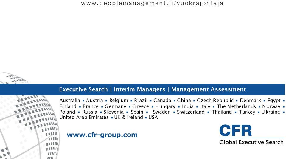 Belgium Brazil Canada China Czech Republic Denmark Egypt Finland F rance G ermany G reece H