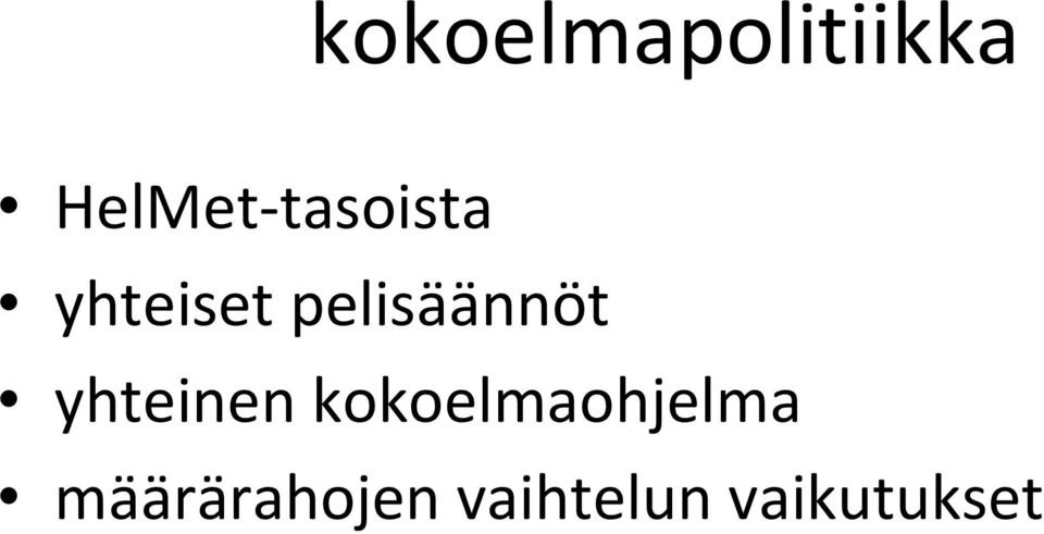 pelisäännöt yhteinen