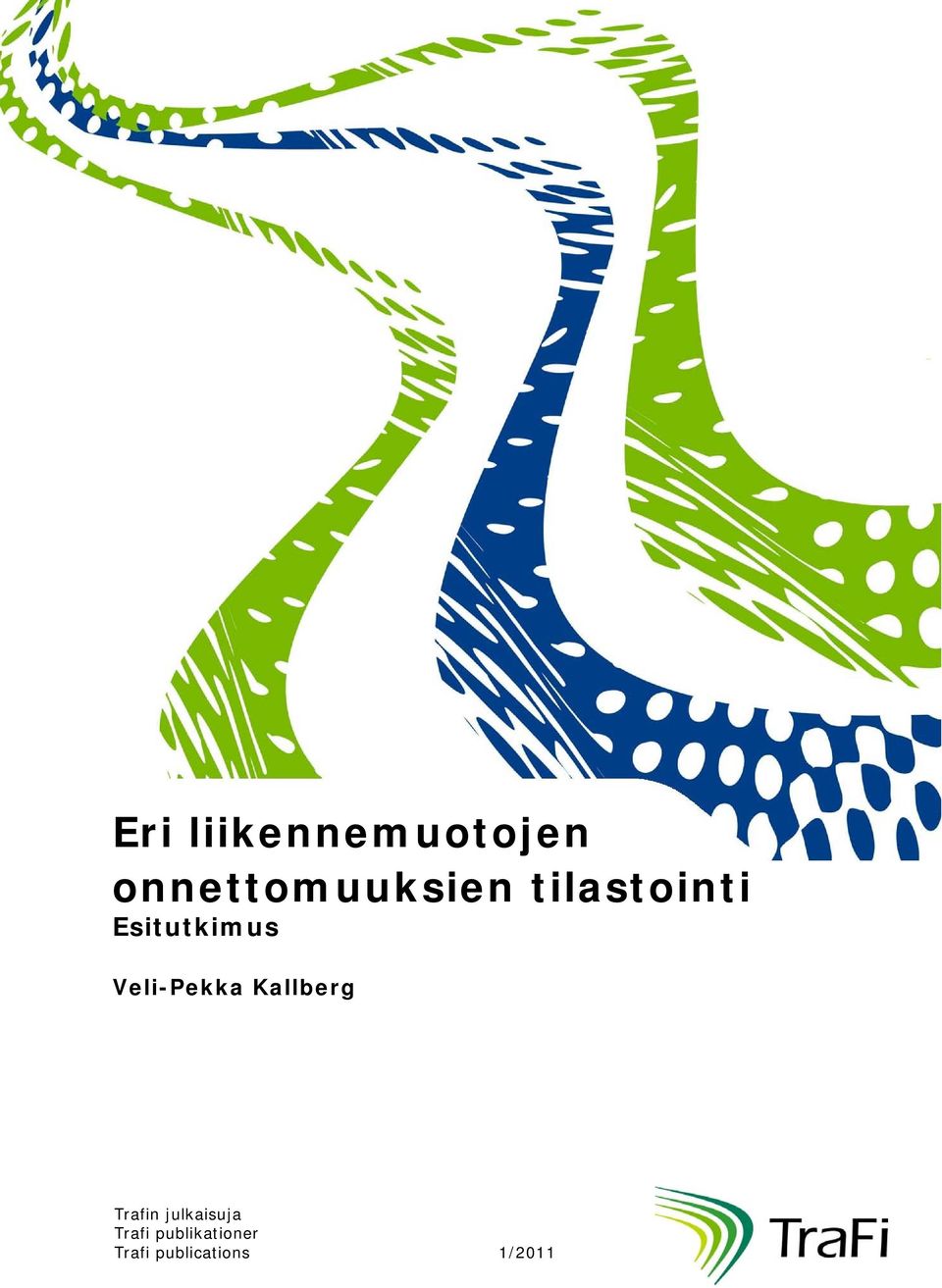 Esitutkimus Veli-Pekka Kallberg