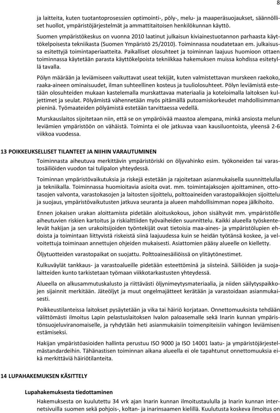 julkaisussa esitettyjä toimintaperiaatteita.