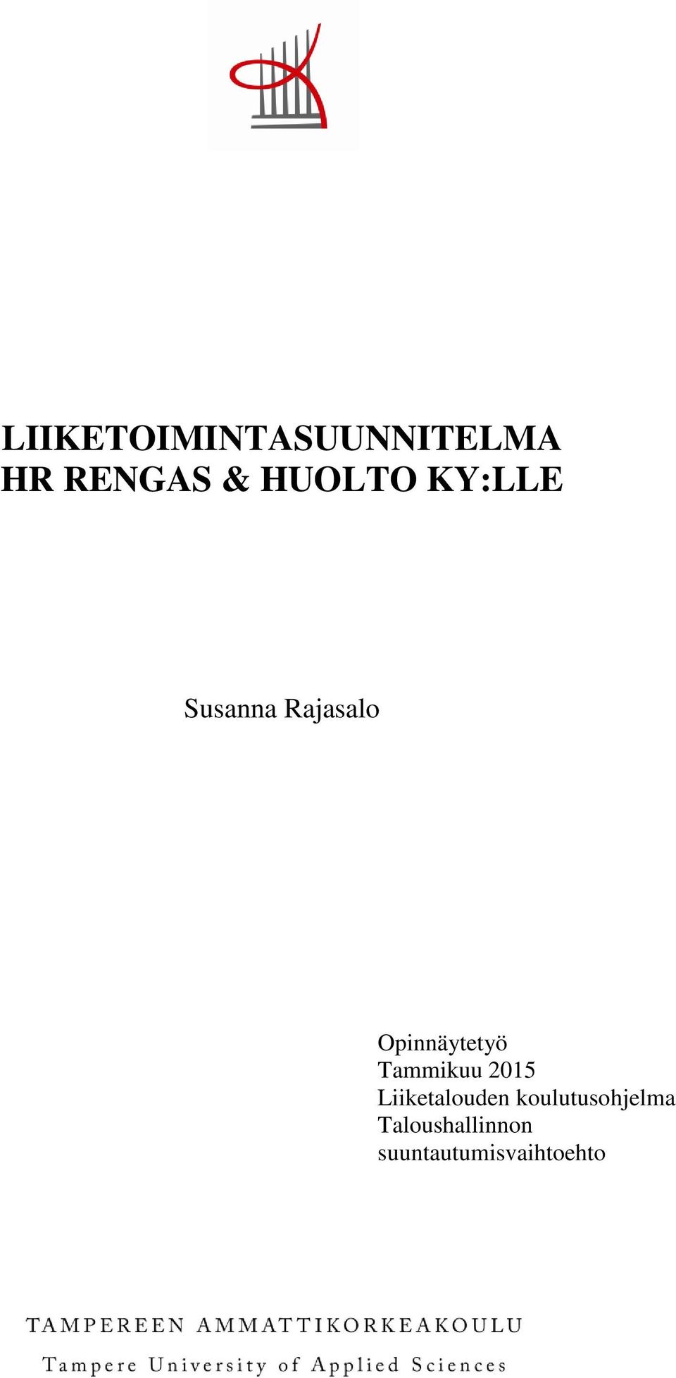 Opinnäytetyö Tammikuu 2015 Liiketalouden