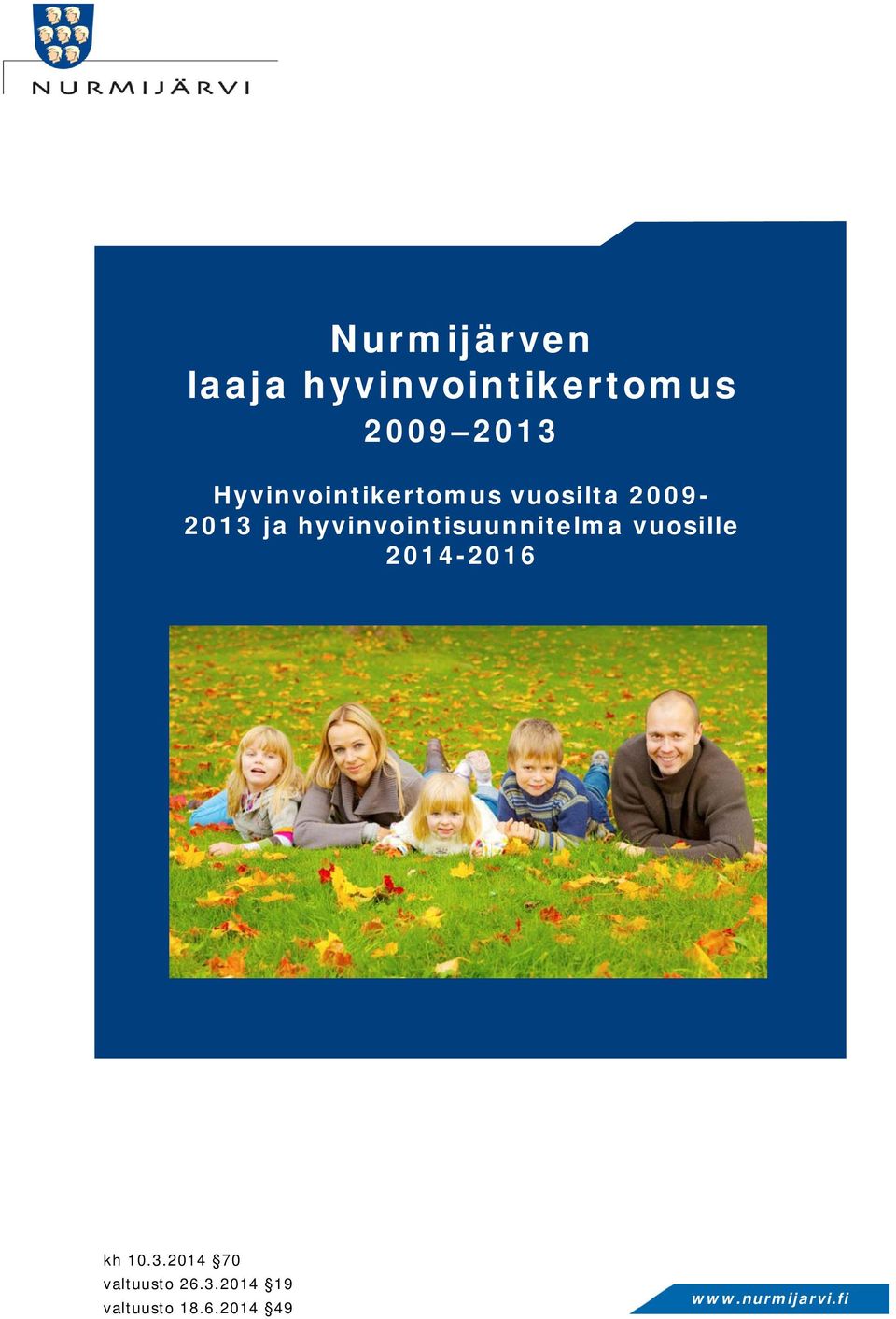 hyvinvointisuunnitelma vuosille 2014-2016 kh 10.3.