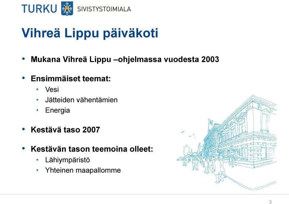 Jätteiden vähentämien Energia Kestävä taso 2007