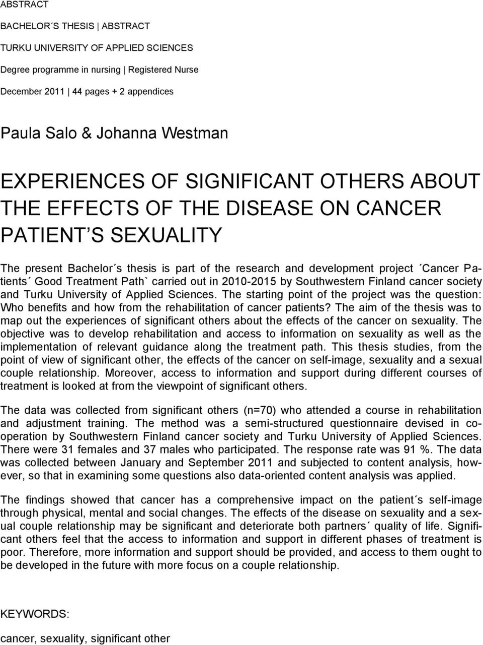 carried out in 2010-2015 by Southwestern Finland cancer society and Turku University of Applied Sciences.