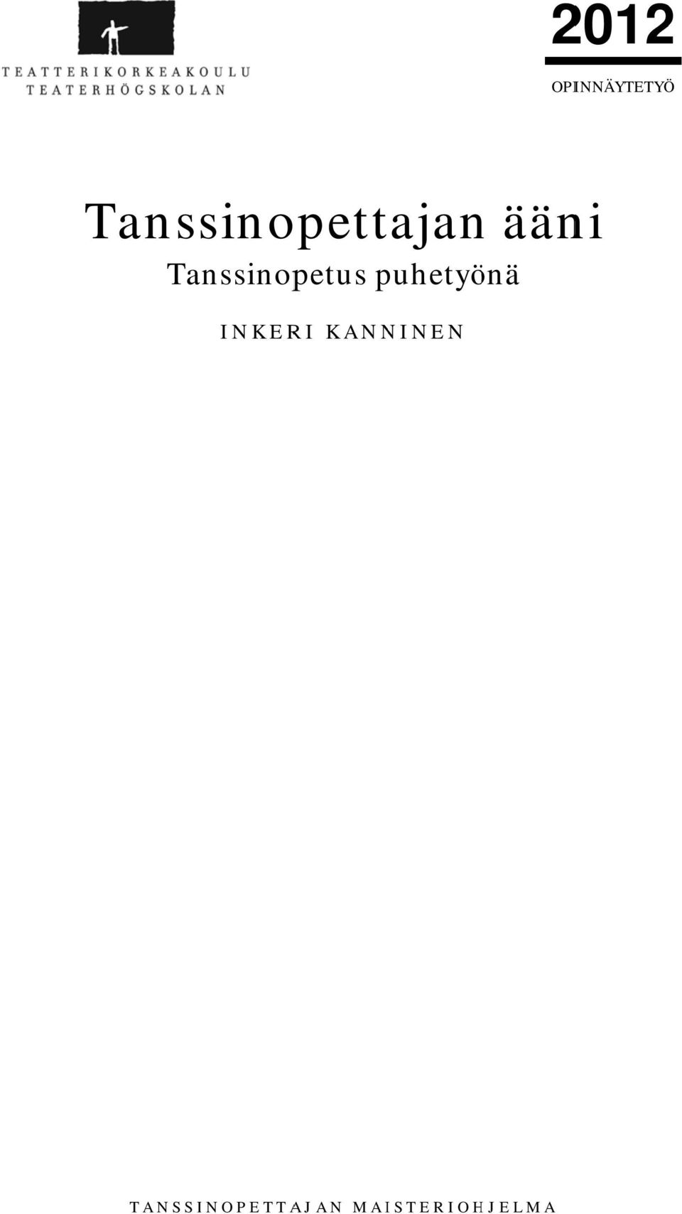 Tanssinopetus puhetyö önä INKER