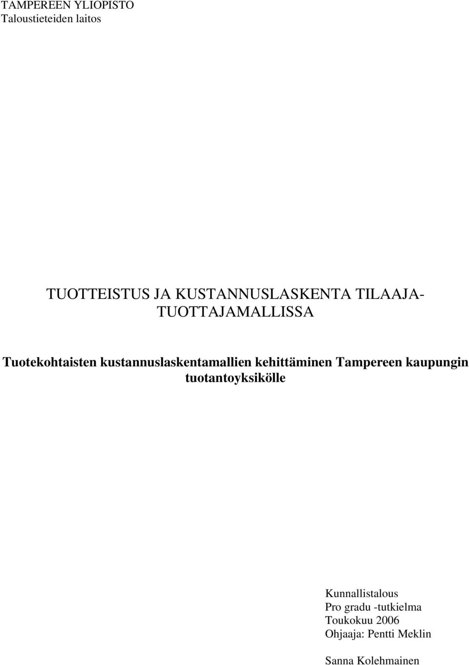 kustannuslaskentamallien kehittäminen Tampereen kaupungin