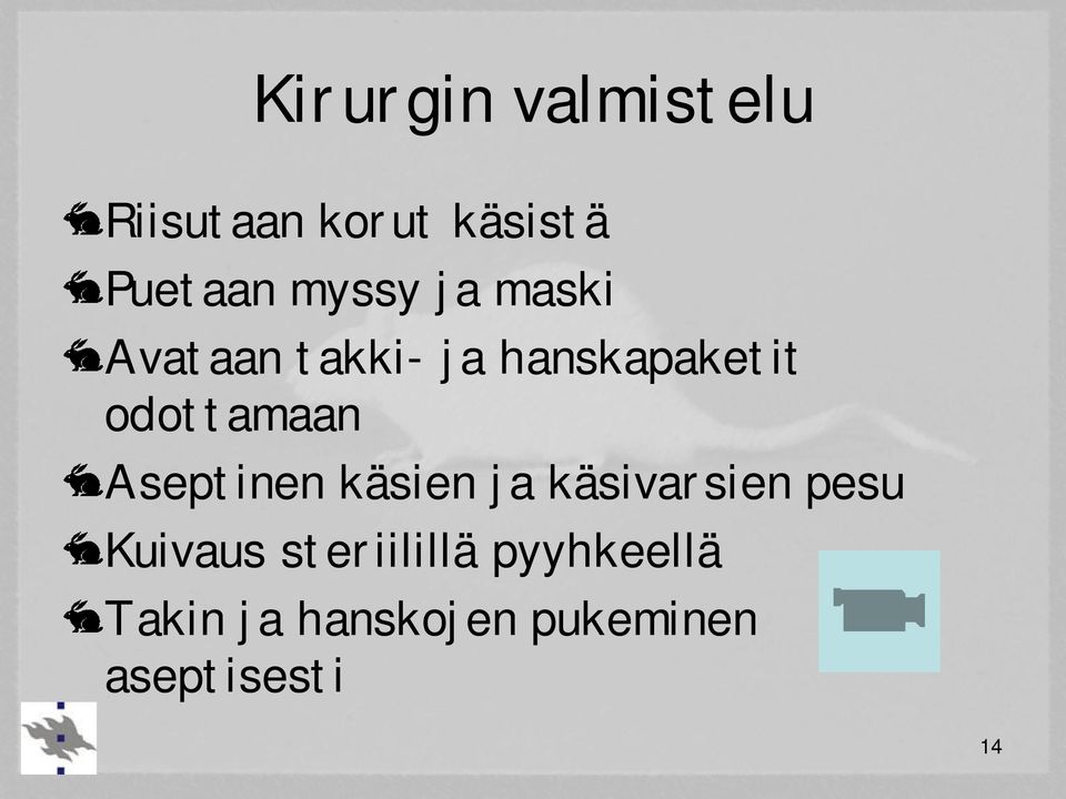 odottamaan Aseptinen käsien ja käsivarsien pesu Kuivaus