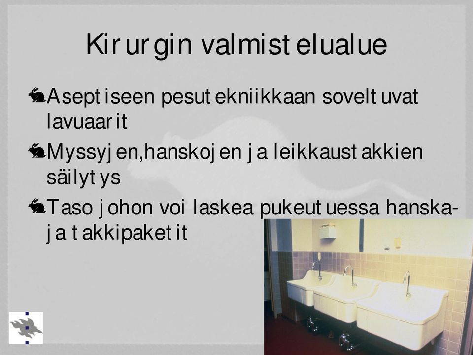 Myssyjen,hanskojen ja leikkaustakkien