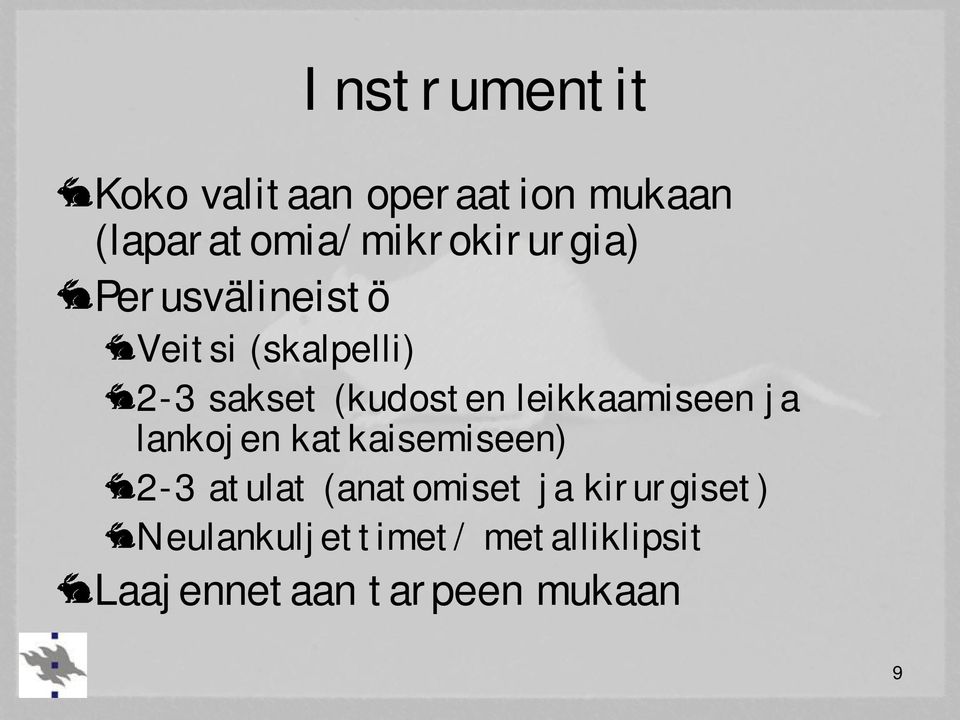 sakset (kudosten leikkaamiseen ja lankojen katkaisemiseen) 2-3