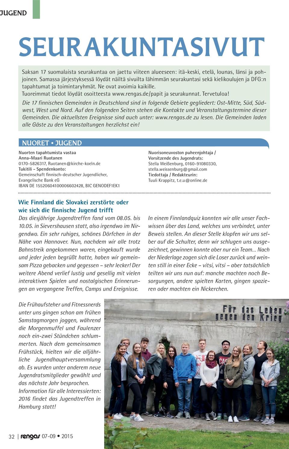 de/papit ja seurakunnat. Tervetuloa! Die 17 finnischen Gemeinden in Deutschland sind in folgende Gebiete gegliedert: Ost-Mitte, Süd, Südwest, West und Nord.