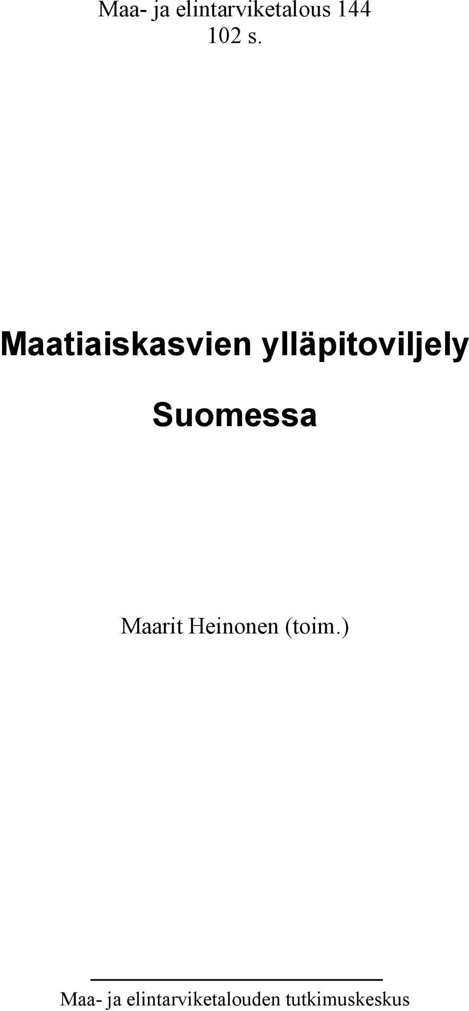 Suomessa Maarit Heinonen (toim.