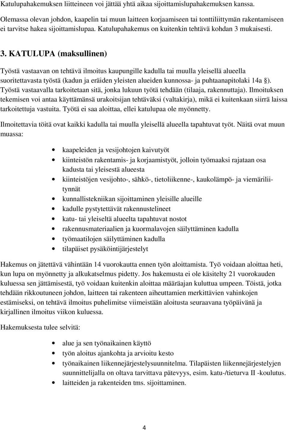 mukaisesti. 3.