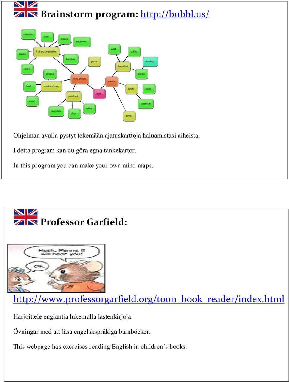 Professor Garfield: http://www.professorgarfield.org/toon_book_reader/index.