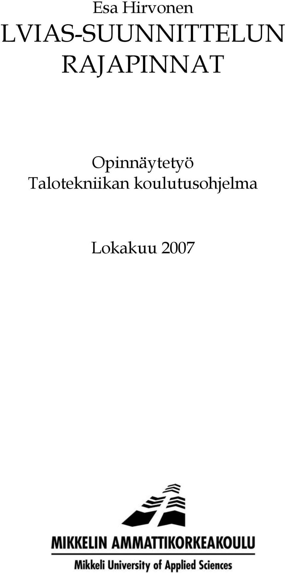 RAJAPINNAT Opinnäytetyö