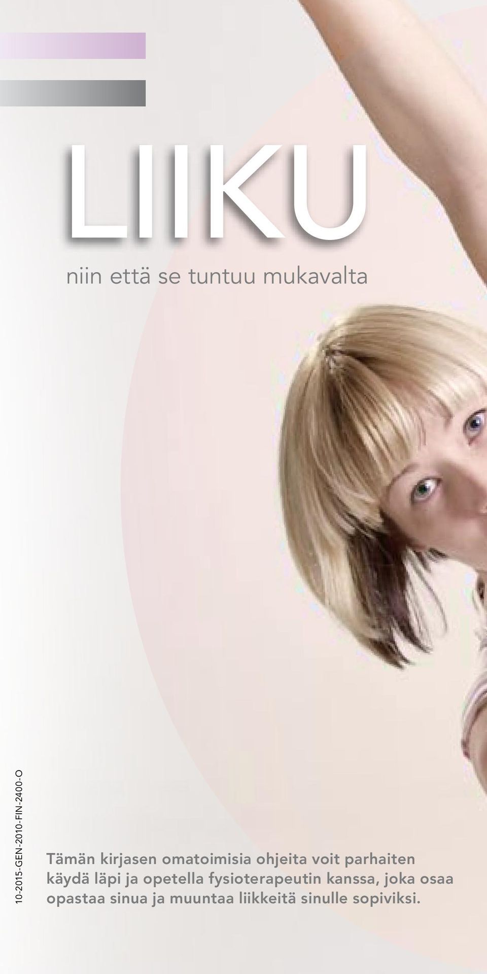 ohjeita voit parhaiten käydä läpi ja opetella