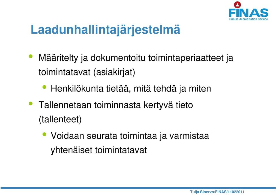 tietää, mitä tehdä ja miten Tallennetaan toiminnasta kertyvä