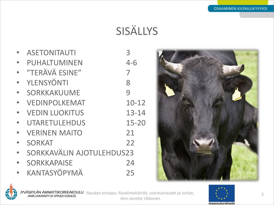 LUOKITUS 13-14 UTARETULEHDUS 15-20 VERINEN MAITO 21 SORKAT