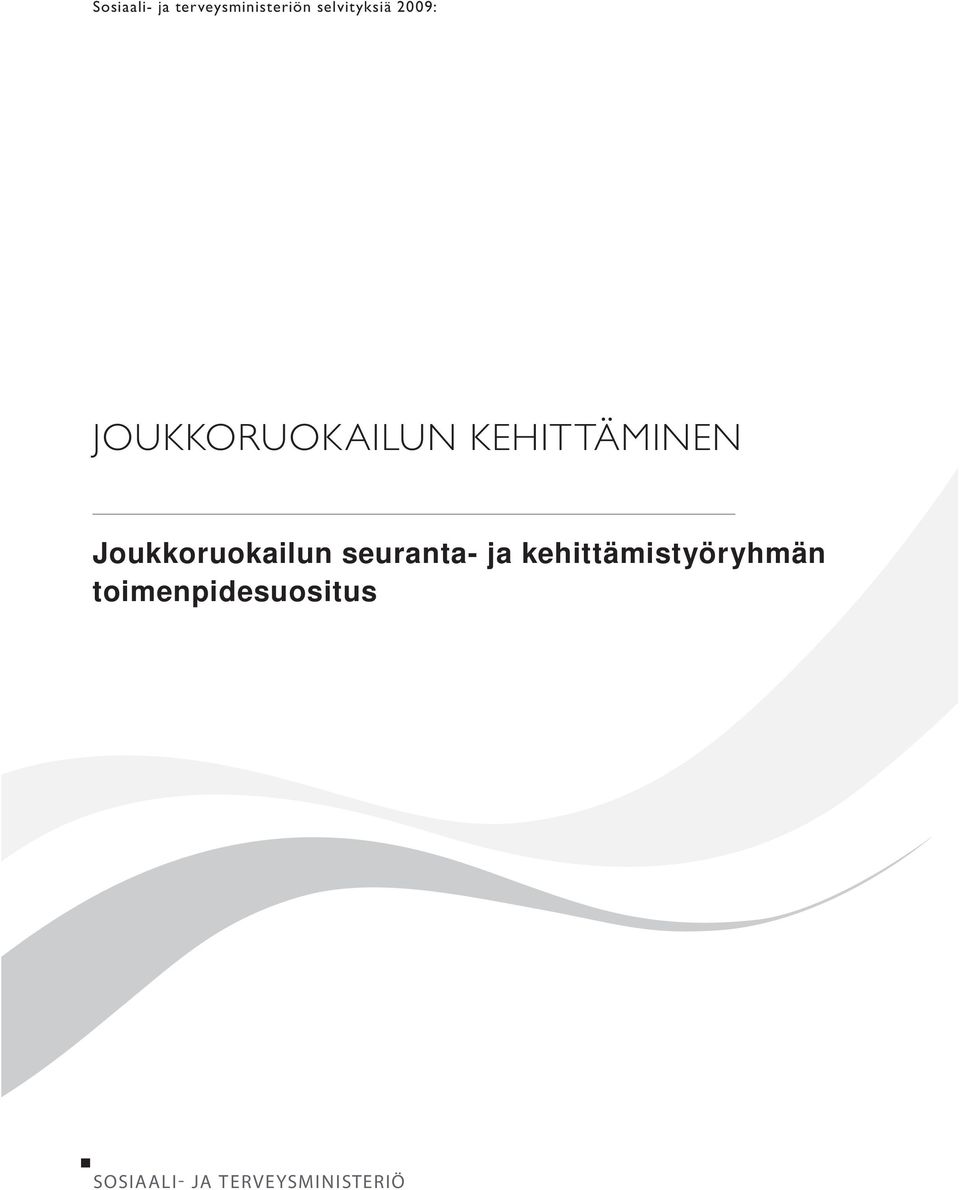 Joukkoruokailun seuranta- ja