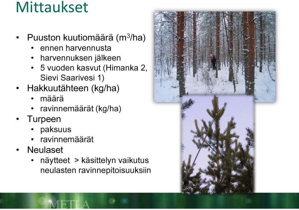 Hakkuutähteen (kg/ha) määrä ravinnemäärät (kg/ha) Turpeen paksuus