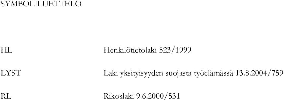 Laki yksityisyyden suojasta