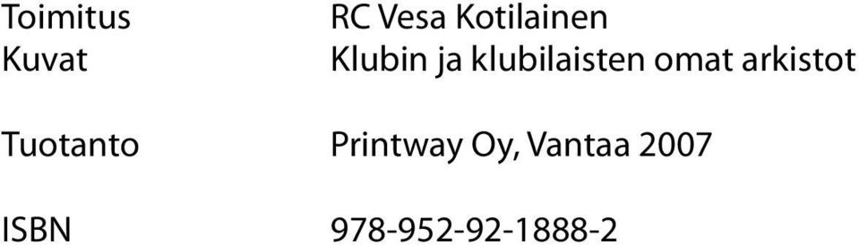 klubilaisten omat arkistot