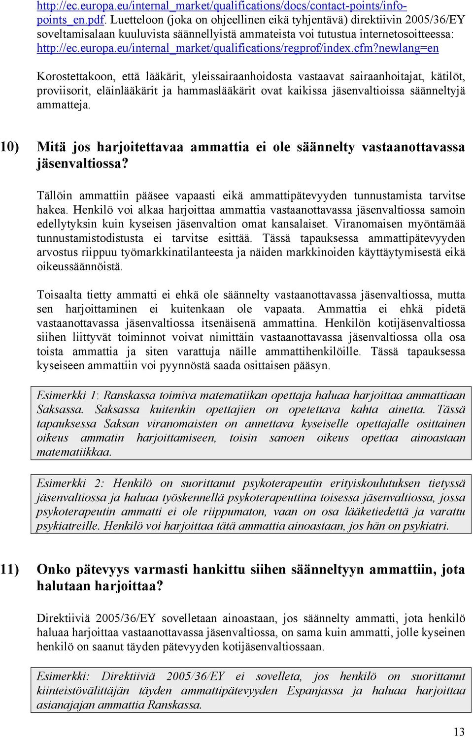 eu/internal_market/qualifications/regprof/index.cfm?