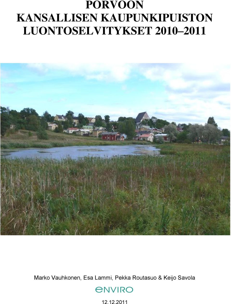 LUONTOSELVITYKSET 2010 2011