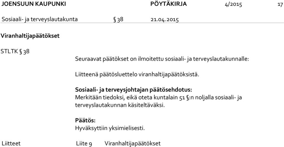 päätösluettelo viranhaltijapäätöksistä.