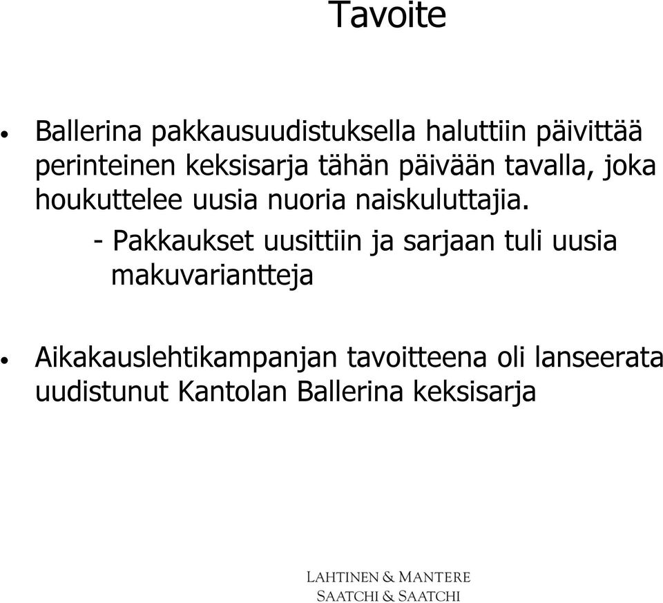 naiskuluttajia.