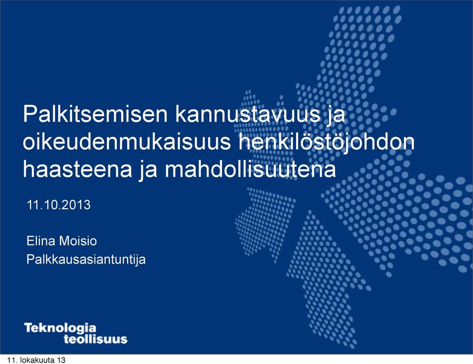 haasteena ja mahdollisuutena 11.10.