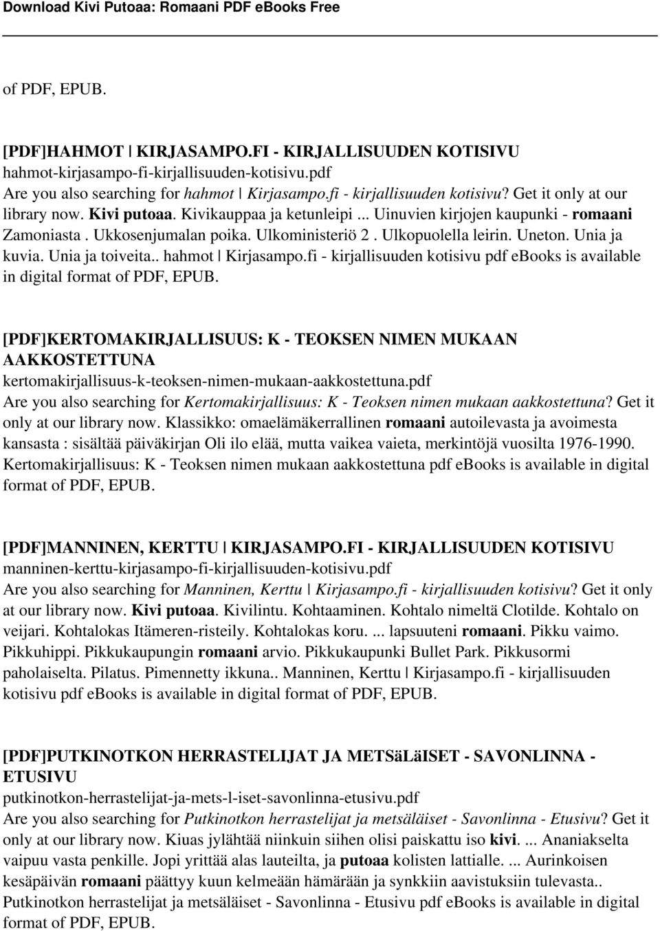 Unia ja kuvia. Unia ja toiveita.. hahmot Kirjasampo.fi - kirjallisuuden kotisivu pdf ebooks is available in digital format of PDF, EPUB.