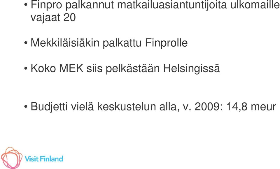 Finprolle Koko MEK siis pelkästään