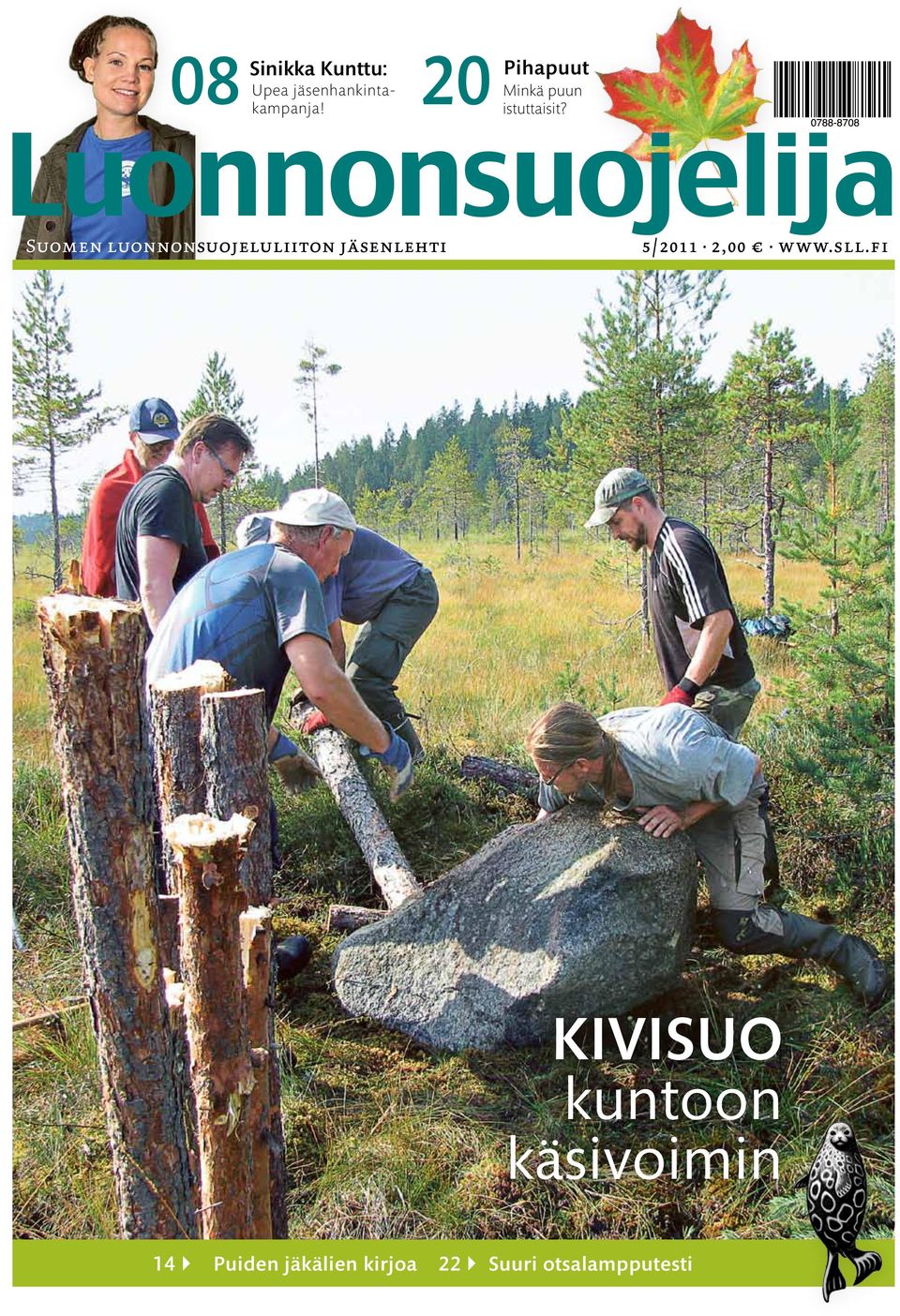 Suomen luonnonsuojeluliiton jäsenlehti 5/ 2011 2,00 www.